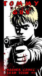 Tommy has a Gun